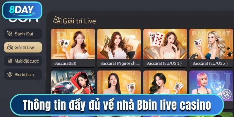Thông tin đầy đủ về nhà Bbin Live Casino